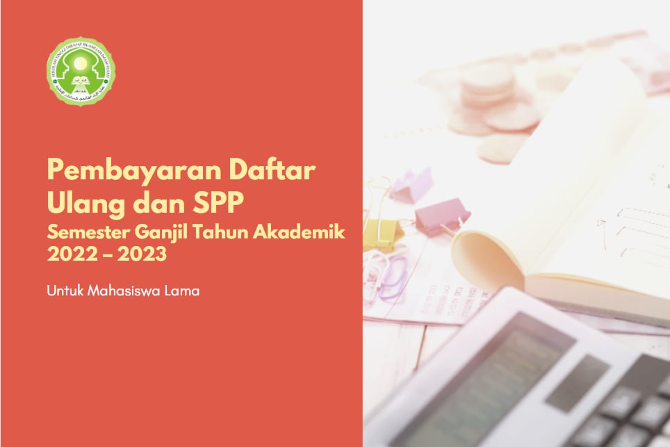 Read more about the article PEMBAYARAN DAFTAR ULANG DAN SPP GANJIL TAHUN AKADEMIK 2022 – 2023 UNTUK SELURUH MAHASISWA/WI LAMA
