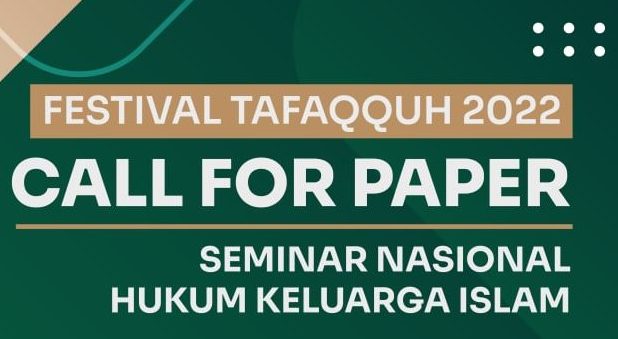 You are currently viewing Call For Paper Seminar Nasional Hukum Keluarga Islam 2022