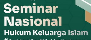 Read more about the article Seminar Nasional Hukum Keluarga Islam