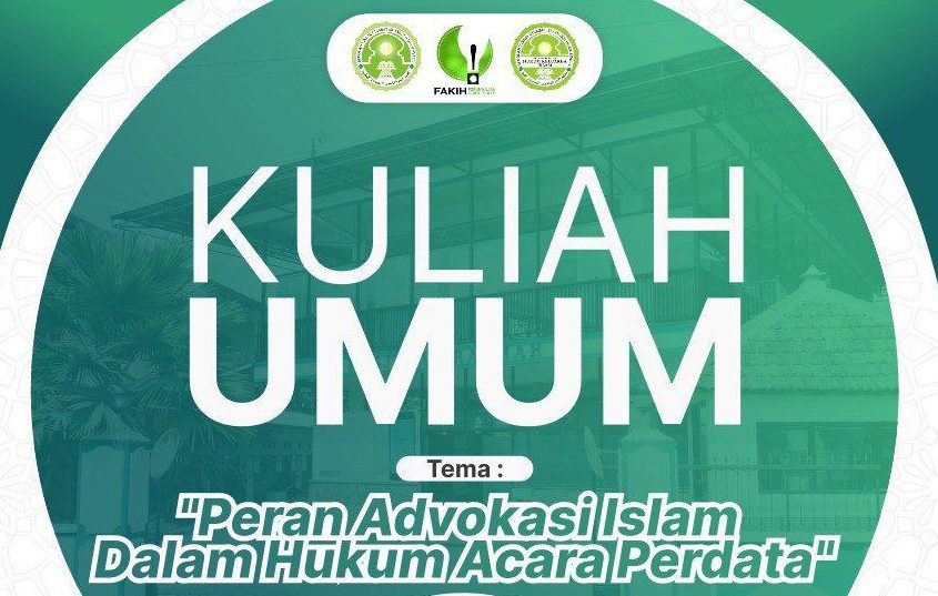 You are currently viewing Kuliah Umum – Peran Advokasi Islam Dalam Hukum Acara Perdata