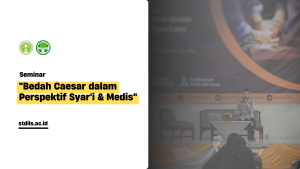 Read more about the article Seminar Kesehatan: “Bedah Caesar dalam Perspektif Syar’i & Medis”