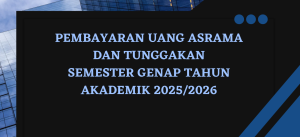 Read more about the article Pembayaran Uang Asrama dan Tunggakan Semester Genap Tahun Akademik 2025/2026