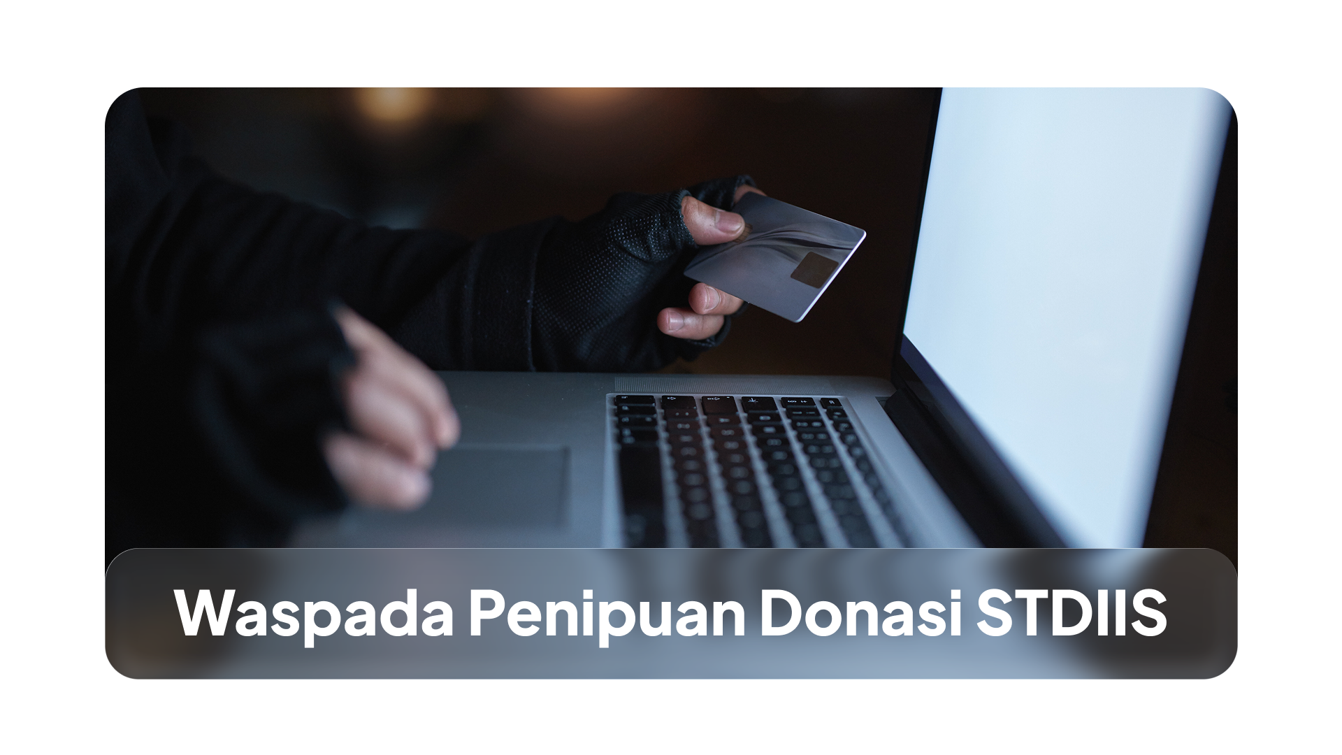 Read more about the article Waspada Penipuan Donasi Mengatasnamakan STDI Imam Syafi’i Jember