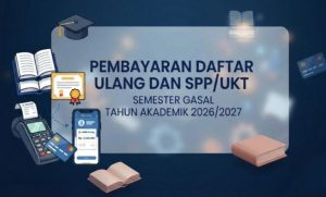 Read more about the article Pembayaran Daftar Ulang dan SPP/UKT Semester Gasal Tahun Akademik 2026/2027